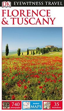 DK Eyewitness Travel Guide Florence & Tuscany (Eyewitness Travel Guides)