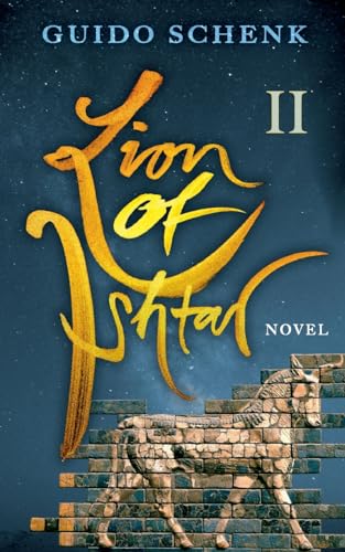 Lion of Ishtar: Book II
