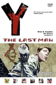 Y - The Last Man, Bd. 1: Entmannt