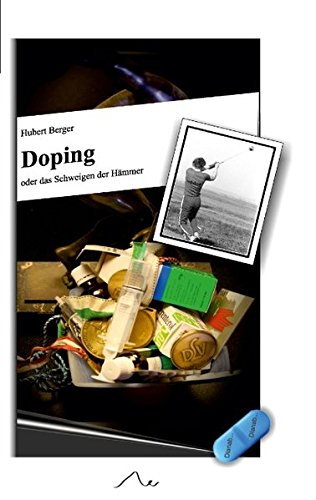 Doping: oder das Schweigen der Hämmer