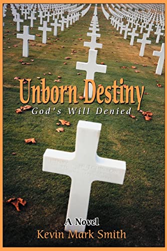 Unborn Destiny: God's Will Denied