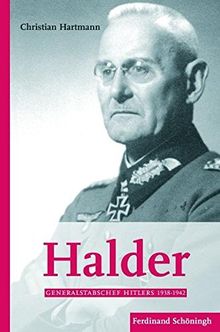 Halder: Generalstabschef Hitlers 1938-1942