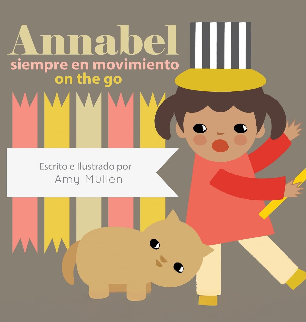 Annabel on the Go / Annabel siempre en movimiento (Xist Kids Bilingual Spanish English)