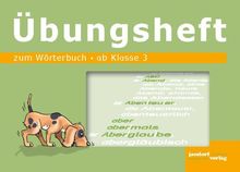 Wörterbuch Übungsheft: ab Klasse 3