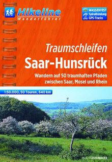 Hikeline Wanderführer Hunsrück,  Wandern auf 50 traumhaften Pfaden zwischen Saar, Mosel und Rhein, 1 : 50.000, 640 km, wasserfest und reißfest, GPS zum Download