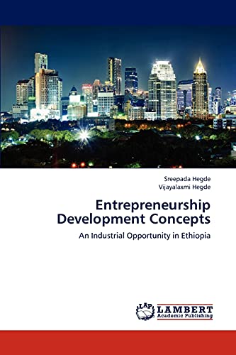 Entrepreneurship Development Concepts: An Industrial Opportunity in Ethiopia