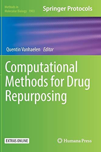 Computational Methods for Drug Repurposing (Methods in Molecular Biology, Band 1903)