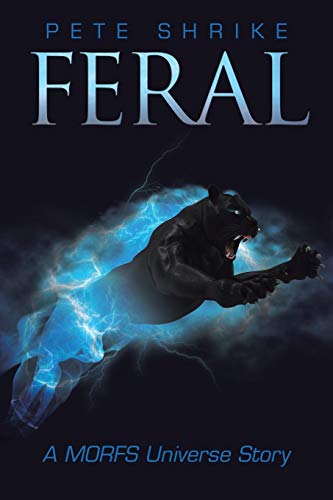 Feral: A MORFS Universe Story