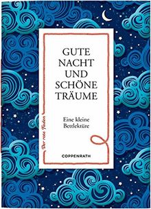 Gute Nacht und schöne Träume: Eine kleine Bettlektüre (Der rote Faden)