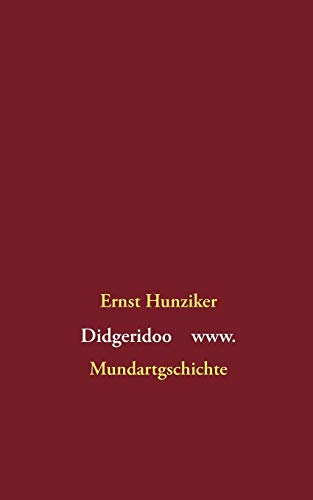 Didgeridoo www: Mundartgschichte