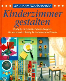 An einem Wochenende, Kinderzimmer gestalten