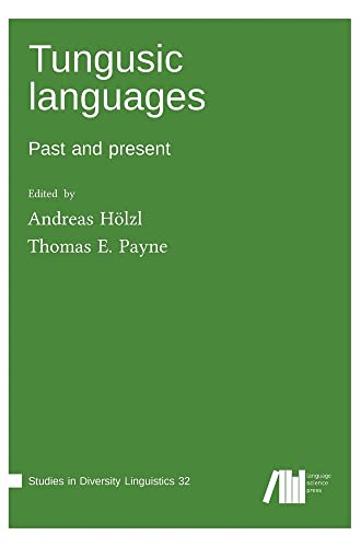 Tungusic languages: Past and present (Studies in Diversity Linguistics)