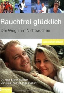 Rauchfrei glücklich: Der Weg zum Nichtrauchen