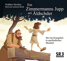 Em Zimmermanns Jupp sei Äldschder: Walther Henßen ließt aus den vier Evangelien in saarländischer Mundart