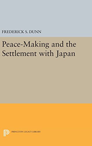 Peace-Making and the Settlement with Japan (Princeton Legacy Library, Band 3863)