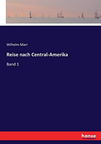Reise nach Central-Amerika - Wilhelm Marr Kartoniert (TB)
