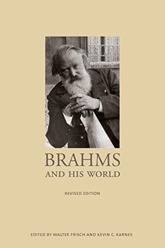 Brahms and His World: Revised Edition (The Bard Music Festival)