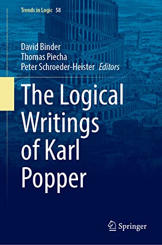 The Logical Writings of Karl Popper (Trends in Logic, 58, Band 58)