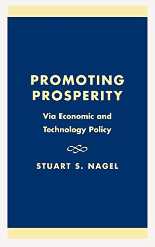 Promoting Prosperity: Via Economic and Technology Policy