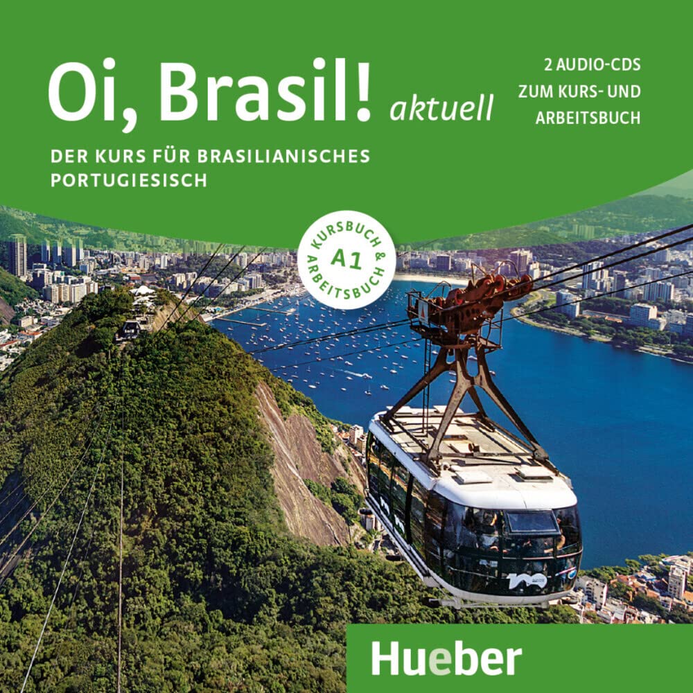 Oi, Brasil! aktuell A1: Der Kurs für brasilianisches Portugiesisch / 2 Audio-CDs