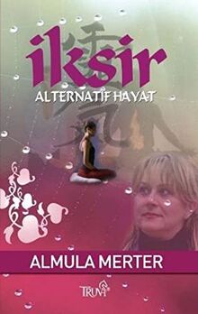 İksir: Alternatif Hayat