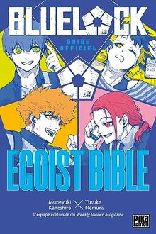 Blue lock : egoist bible : guide officiel