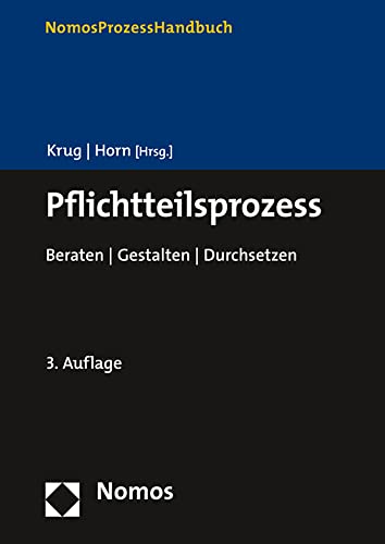 Pflichtteilsprozess: Beraten | Gestalten | Durchsetzen