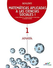 Matemáticas aplicadas a las Ciencias Sociales I. (Aprender es crecer en conexión)