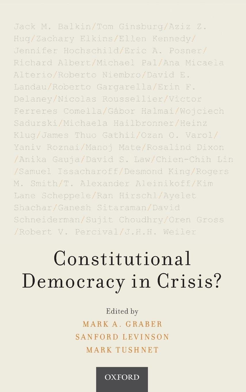 Constitutional Democracy in Crisis?