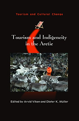 Tourism and Indigeneity in the Arctic (Tourism and Cultural Change, 51)