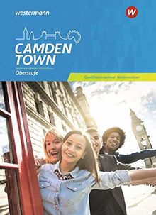 Camden Town Oberstufe / Lehrwerk für den Englischunterricht in der Sekundarstufe II - Ausgabe 2018 für Niedersachsen: Camden Town Oberstufe - Ausgabe ... Schülerband Qualifikationsphase