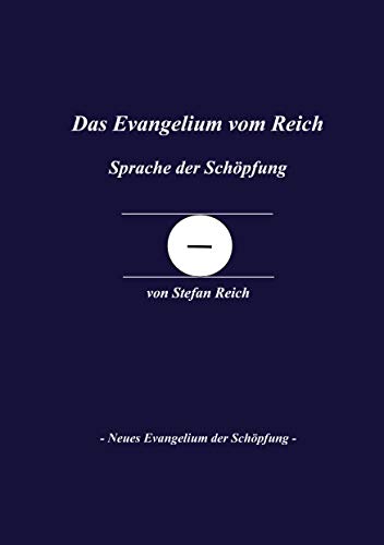Das Evangelium vom Reich: Sprache der Schöpfung