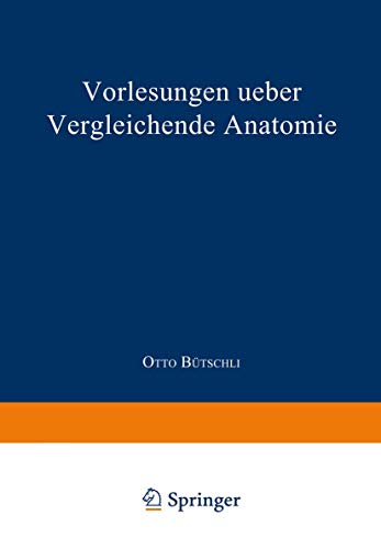 Vorlesungen ueber vergleichende Anatomie: Band 1