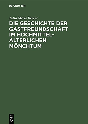 Die Geschichte der Gastfreundschaft im hochmittelalterlichen Mönchtum: Die Cistercienser