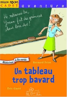 Histoires à la carte. Vol. 5. Un tableau trop bavard