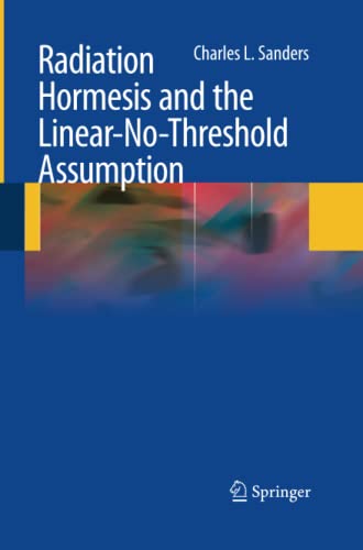 Radiation Hormesis and the Linear-No-Threshold Assumption