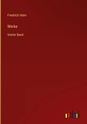 Werke: Vierter Band