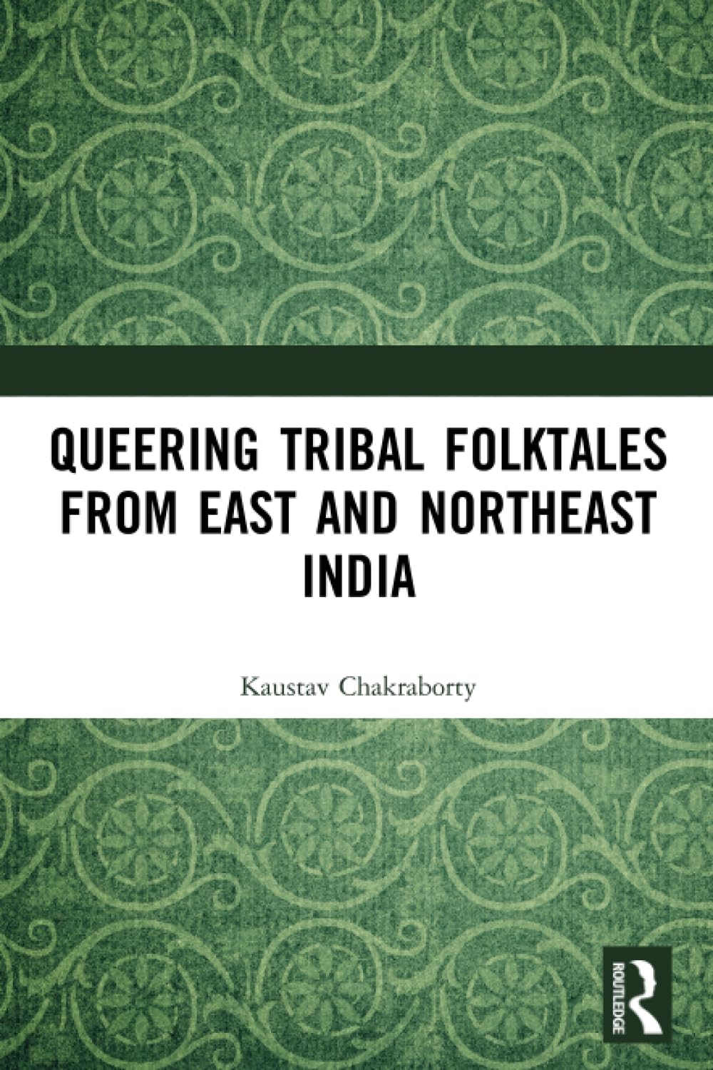 Queering Tribal Folktales from East and Northeast India
