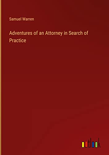 Adventures of an Attorney in Search of Practice