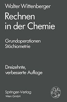 Rechnen in der Chemie: Grundoperationen - Stöchiometrie