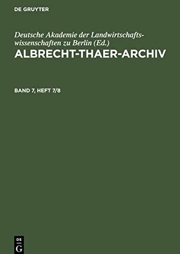 Albrecht-Thaer-Archiv, Band 7, Heft 7/8, Albrecht-Thaer-Archiv Band 7, Heft 7/8