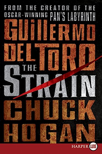 The Strain: Book One of The Strain Trilogy (The Strain Trilogy, 1, Band 1)