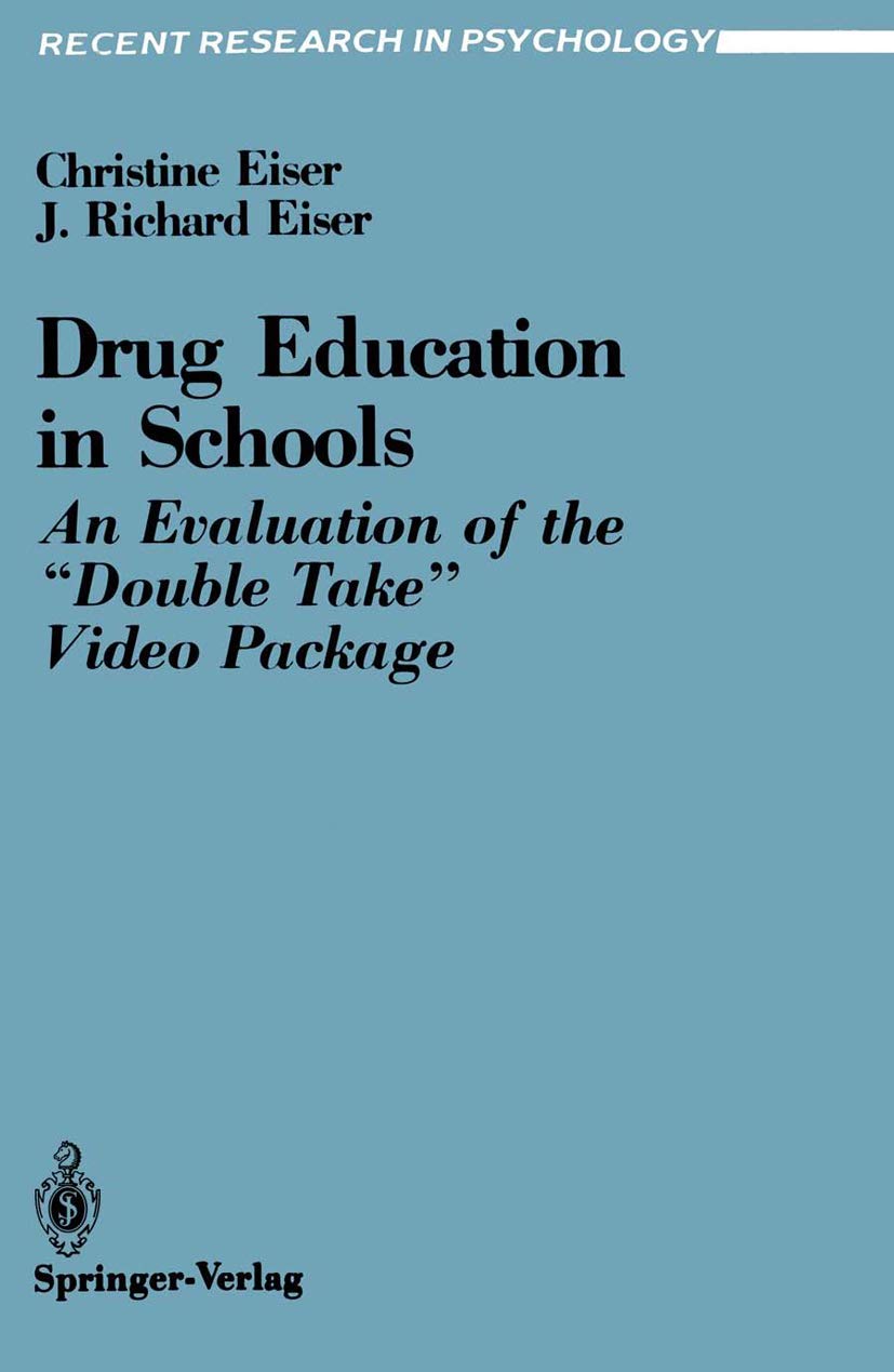 Drug Education in Schools: An Evaluation of the ''Double Take'' Video Package (Recent Research in Psychology)