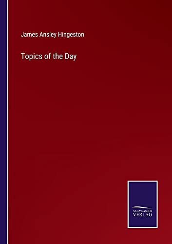 Topics of the Day
