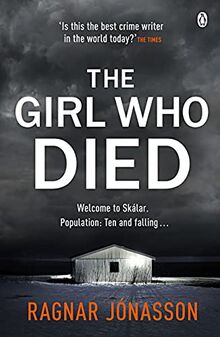 The Girl Who Died: The Sunday Times bestseller that will take you to the edge of the world