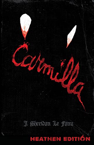 Le Fanu, Jospeh Sheridan Carmilla (Heathen Edition)