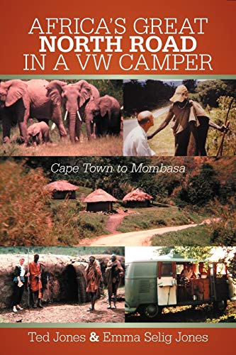 AFRICA'S GREAT NORTH ROAD IN A VW CAMPER: Cape Town to Mombasa