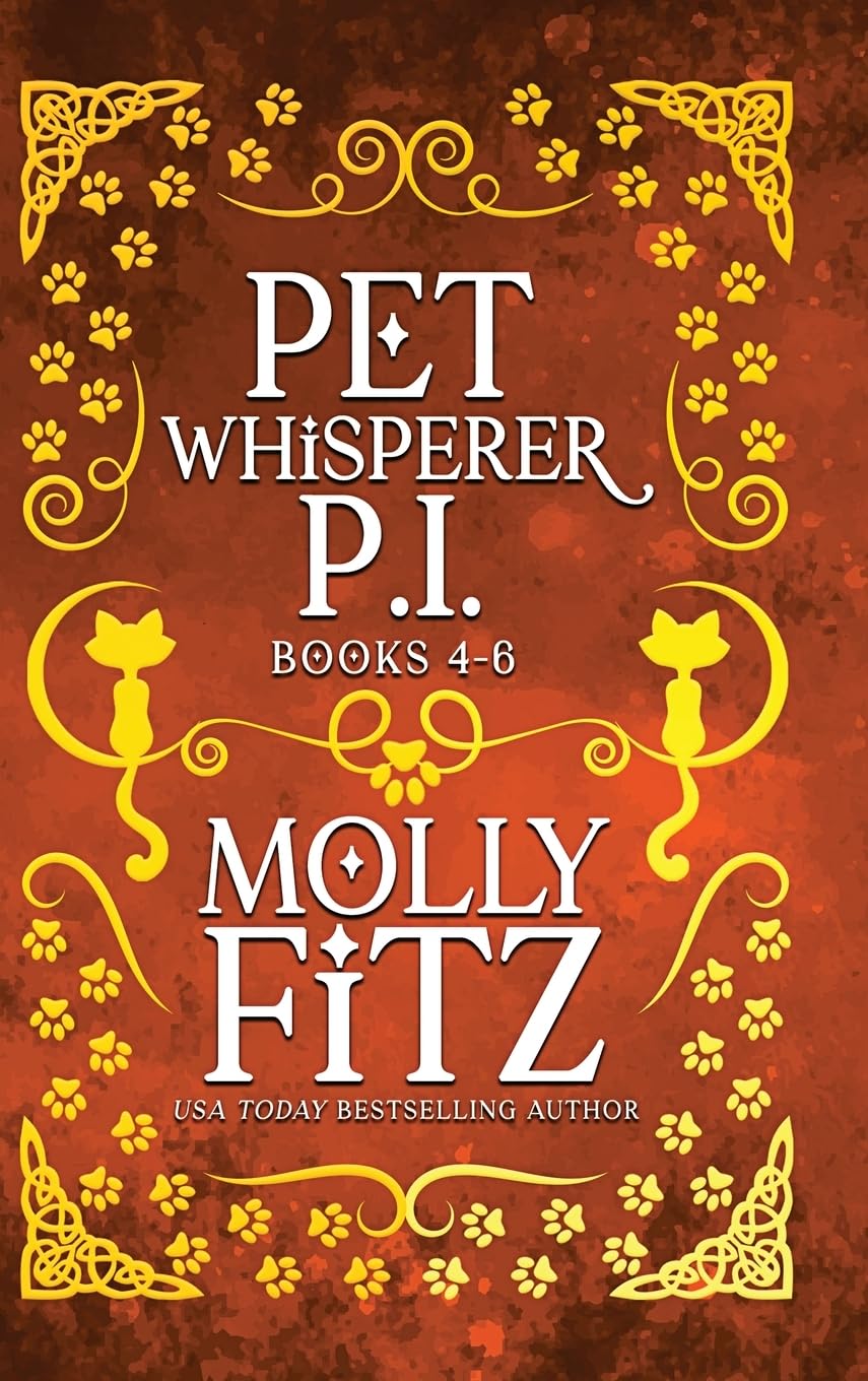 Pet Whisperer P.I. Books 4-6 Special Edition (Pet Whisperer P.I. Special Editions)