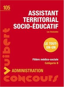 Assistant territorial socio-éducatif : filière médico-sociale, catégorie B