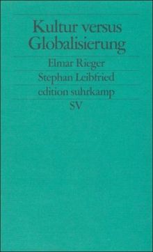Kultur versus Globalisierung: Sozialpolitische Theologie in Konfuzianismus und Christentum (edition suhrkamp)